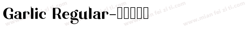 Garlic Regular字体转换